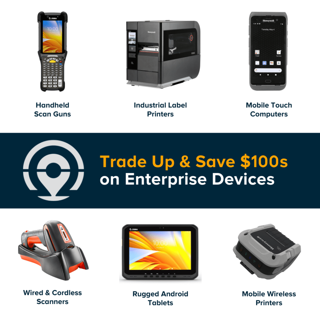 Trade Up & Save $100s on Enterprise Devices