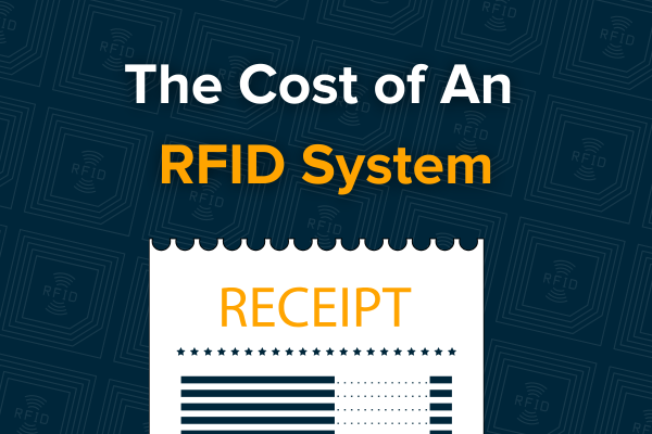 The Cost of an RFID System Blog Preview